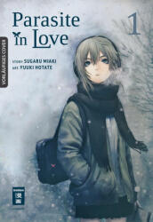 Parasite in Love 01 - Yuuki Hotate, Anja Truong (ISBN: 9783770438211)