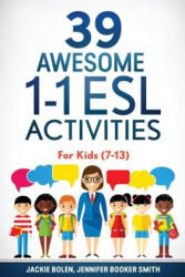 39 Awesome 1-1 ESL Activities: For Kids (ISBN: 9781523640195)