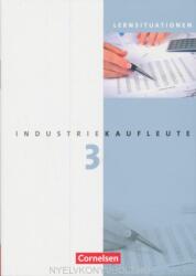 Industriekaufleute 3 - Arbeitsbuch mit Lernsituationen (ISBN: 9783064505018)