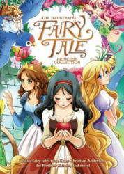 Illustrated Fairytale Princess Collection - Shiei (ISBN: 9781626924888)