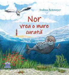 Nor vrea o mare curata - Andrea Reitmeyer (ISBN: 9786060483687)