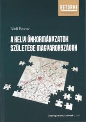 A helyi önkormányzatok születése Magyarországon (ISBN: 9786155862618)