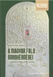 A magyar falu sorskérdései - a rendszerváltás előtt és után (ISBN: 9786155862670)