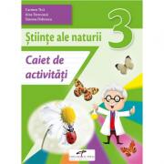 Stiinte ale naturii. Caiet de activitati. Clasa a 3-a - Carmen Tica (ISBN: 9786065285590)