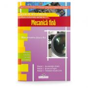 Mecanica fina. Manual pentru clasa a 10-a - Aurel Ciocirlea-Vasilescu (ISBN: 9789731760155)