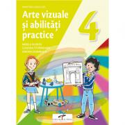 Arte vizuale si abilitati practice. Manual pentru clasa a 4-a - Mirela Flonta (ISBN: 9786065285408)