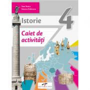Istorie. Caiet de activitati. Clasa a 4-a - Stan Stoica (ISBN: 9786065285569)