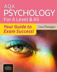 AQA Psychology for A Level & AS - Your Guide to Exam Success! (ISBN: 9781913963071)