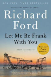 Let Me Be Frank With You - Richard Ford (ISBN: 9780061692079)