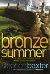 Bronze Summer - Stephen Baxter (ISBN: 9780575089242)