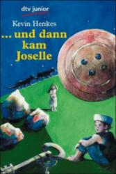 und dann kam Joselle - Kevin Henkes (ISBN: 9783423703963)