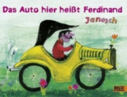 Das Auto hier heißt Ferdinand - Janosch (ISBN: 9783407793164)