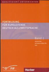 Fortbildung für Kursleitende Deutsch als Zweitsprache Band 1 - Migration - Interkulturalität - DaZ (ISBN: 9783191017514)