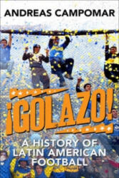 ! Golazo! - Andreas Campomar (ISBN: 9781780870397)