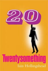 Twenty Something - Iain Hollingshead (ISBN: 9780715635575)