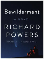 Bewilderment - A Novel - Richard Powers (ISBN: 9780393881493)