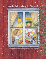 Lucia Morning in Sweden - Ewa Rydaker, Anne Gillespie Lewis, Carina Stahlberg (ISBN: 9781935666653)