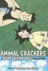 Animal Crackers: A Gene Luen Yang Collection - Gene Yang (ISBN: 9781593621834)