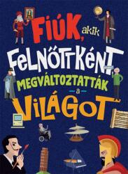 Fiúk, akik felnőttként megváltoztatták a világot (2021)