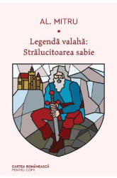 Strălucitoarea sabie. Legendă valahă (ISBN: 9789732333648)