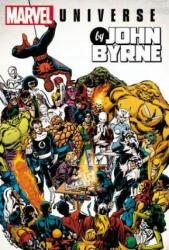 Marvel Universe By John Byrne Omnibus - Chris Claremont, Bill Mantlo, John Byrne (ISBN: 9780785195603)