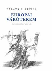 Európai váróterem (ISBN: 9788089955411)