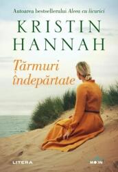 Tarmuri indepartate - Kristin Hannah (ISBN: 9786063378546)