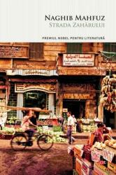 Strada Zaharului - Naghib Mahfuz (ISBN: 9786063373732)