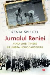 Jurnalul Reniei. Viața unei tinere în umbra Holocaustului (ISBN: 9786063373633)