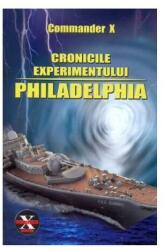 Cronicile experimentului Philadelphia - Commander X (ISBN: 9786068293073)