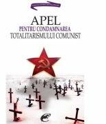 Apel pentru condamnarea totalitarismului comunist (ISBN: 9786068260631)