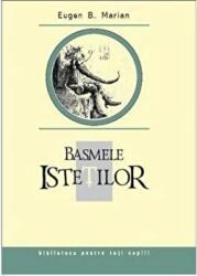 Basmele istetilor - Eugen B. Marian (ISBN: 9789975697088)