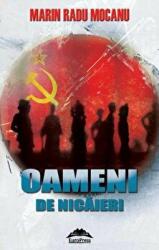 Oameni de nicaieri - Marin Radu Mocanu (ISBN: 9786066680141)