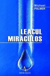 LEACUL MIRACULOS - Michael Palmer (ISBN: 9789739397681)