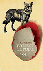 Totemul lupului. Vol. II - Jiang Rong (ISBN: 9789736698156)