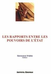 Les rapports entre les pouvoirs de l'etat - Genoveva Vrabie (ISBN: 9789736115974)