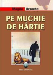 Pe muchie de hartie - Magda Ursache (ISBN: 9789737691613)