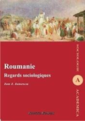 Roumanie. Regards sociologiques - Ion I. Ionescu (ISBN: 9789736115172)