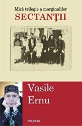 Sectantii - Vasile Ernu (ISBN: 9789734669165)