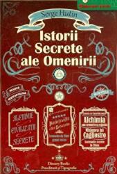 Istorii secrete ale omenirii - Serge Hutin (ISBN: 9786069443491)