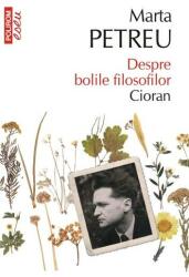 Despre bolile filosofilor Cioran (ISBN: 9789734663088)