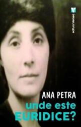 Unde este Euridice? - Ana Petra (ISBN: 9789736457753)