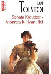 Sonata Kreutzer Moartea lui Ivan Ilici (ISBN: 9789734634316)