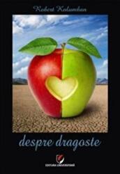 Despre dragoste - Robert Kolumban (ISBN: 9786062804169)