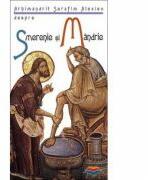 Despre smerenie si mandrie - arhim. Serafim Alexiev (ISBN: 9789737623911)