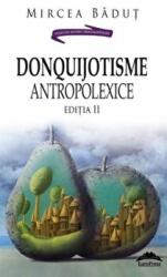 DonQuijotisme AntropoLexice - Mircea Badut (ISBN: 9786066682022)