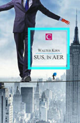 SUS, IN AER - Walter Kirn (ISBN: 9789737243140)