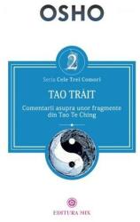 Tao trait. Comentarii asupra unor fragmente din Tao Te Ching - Osho (ISBN: 9786068460574)