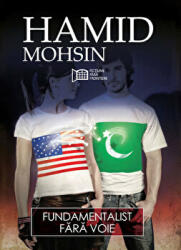 Fundamentalist fara voie - Hamid Mohsin (ISBN: 9789734705795)