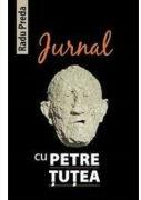Jurnal cu Petre Tutea - Radu Preda (ISBN: 9786069369494)